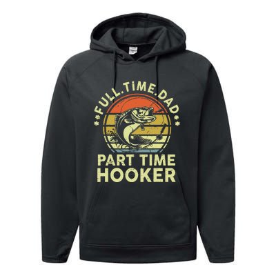 Dad Fishing Fathers Day Gift Part Time Hooker Funny Performance Fleece Hoodie