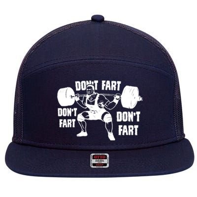 Don't Fart Funny Fitness Gym Workout Weights Squat 7 Panel Mesh Trucker Snapback Hat