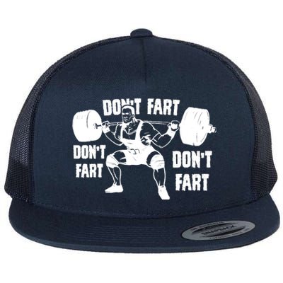 Don't Fart Funny Fitness Gym Workout Weights Squat Flat Bill Trucker Hat