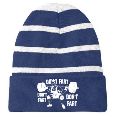 Don't Fart Funny Fitness Gym Workout Weights Squat Striped Beanie with Solid Band