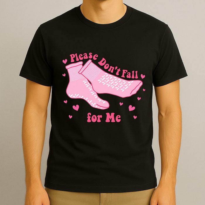 Dont Fall For Me Valentines Day Socks Pct Cna Funny Nurse T-Shirt