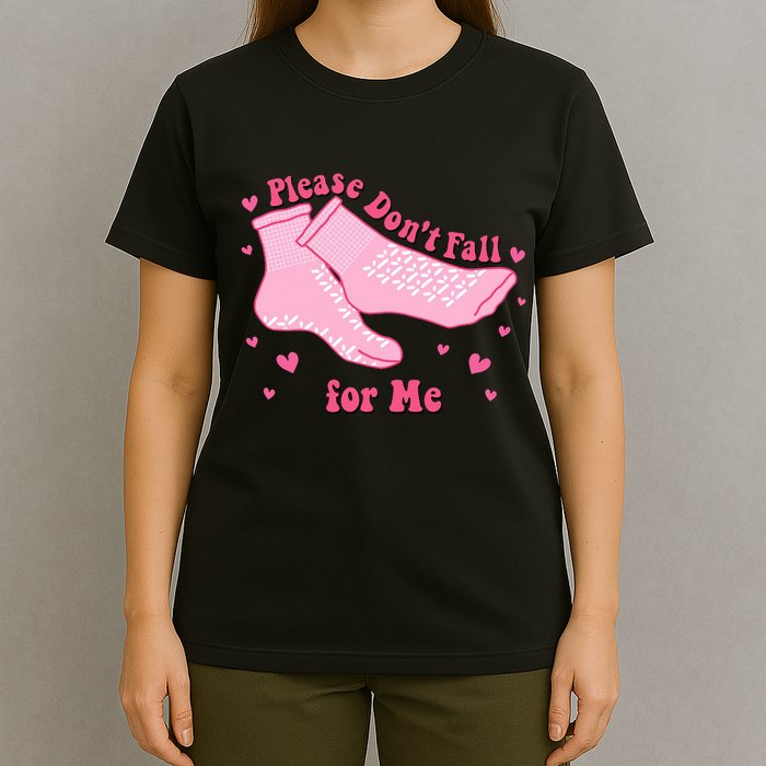 Dont Fall For Me Valentines Day Socks Pct Cna Funny Nurse T-Shirt