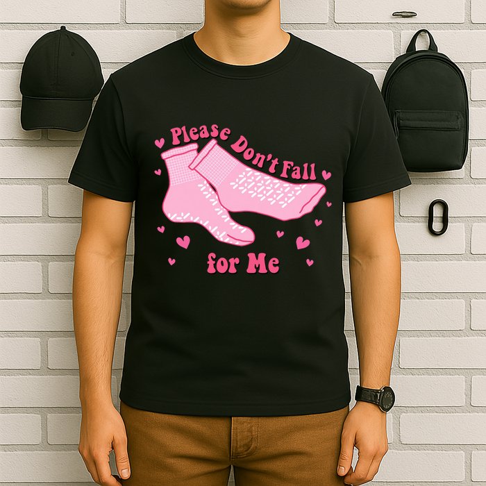 Dont Fall For Me Valentines Day Socks Pct Cna Funny Nurse T-Shirt