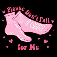 Dont Fall For Me Valentines Day Socks Pct Cna Funny Nurse T-Shirt
