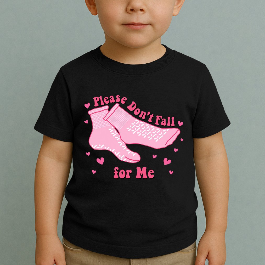 Dont Fall For Me Valentines Day Socks Pct Cna Funny Nurse Toddler T-Shirt
