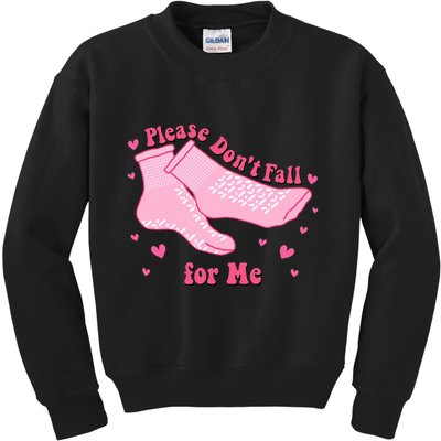 Dont Fall For Me Valentines Day Socks Pct Cna Funny Nurse Kids Sweatshirt
