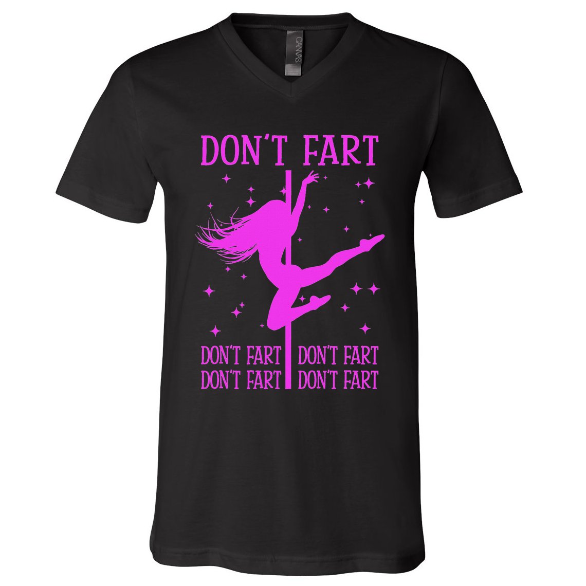 DonT Fart Funny Fitness Pole Dance Gifts Inappropriate V-Neck T-Shirt