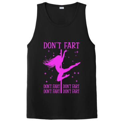 DonT Fart Funny Fitness Pole Dance Gifts Inappropriate PosiCharge Competitor Tank