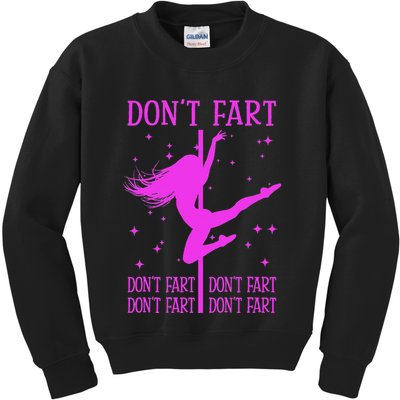 DonT Fart Funny Fitness Pole Dance Gifts Inappropriate Kids Sweatshirt