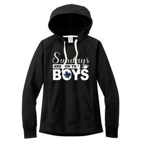 Dallas Football Fans Sundays Are For The Boys Women's Fleece Hoodie