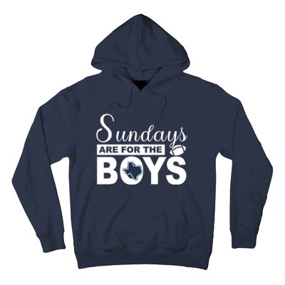 Dallas Football Fans Sundays Are For The Boys Hoodie