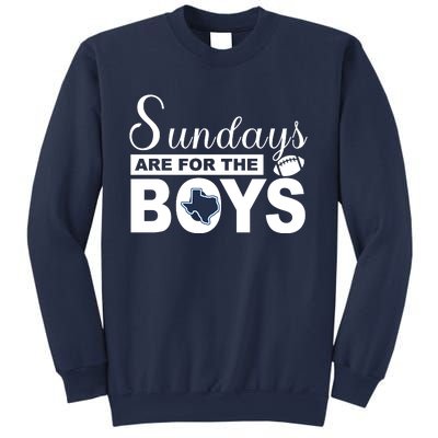 Dallas Football Fans Sundays Are For The Boys Sweatshirt