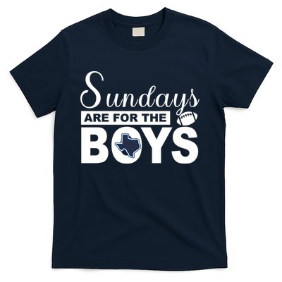 Dallas Football Fans Sundays Are For The Boys T-Shirt