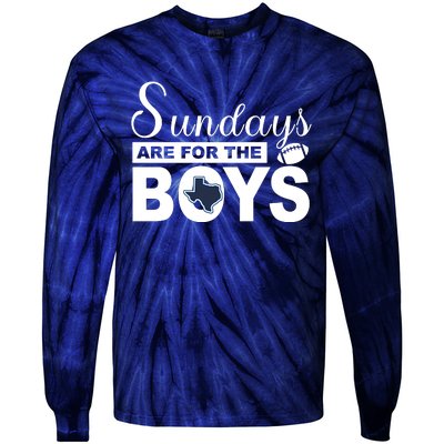 Dallas Football Fans Sundays Are For The Boys Tie-Dye Long Sleeve Shirt