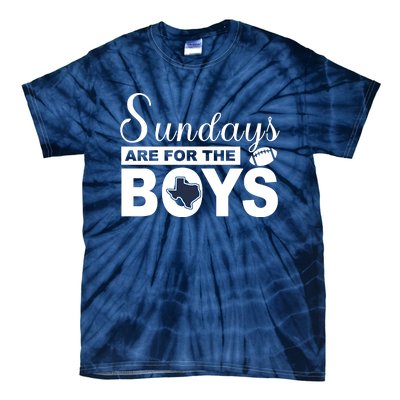 Dallas Football Fans Sundays Are For The Boys Tie-Dye T-Shirt