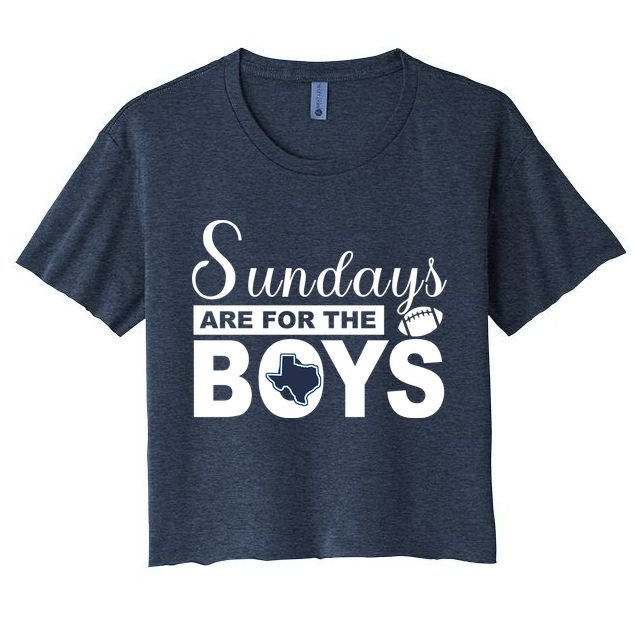 Dallas Football Fans Sundays Are For The Boys Crop Top