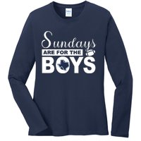 Dallas Football Fans Sundays Are For The Boys Ladies Long Sleeve Shirt