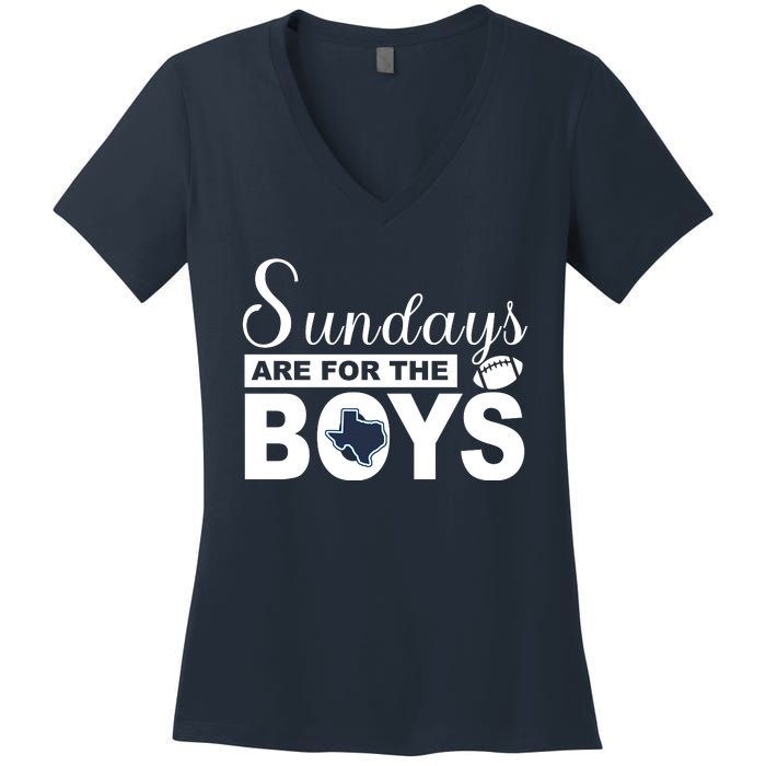 Dallas Football Fans Sundays Are For The Boys Women's V-Neck T-Shirt