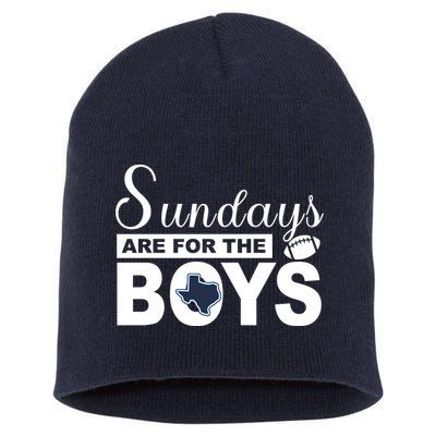 Dallas Football Fans Sundays Are For The Boys Short Acrylic Beanie