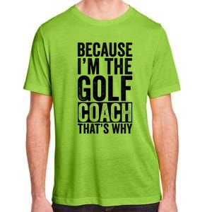 Design For Golf Coach Trainer Instructor Coaching Gift Adult ChromaSoft Performance T-Shirt