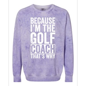 Design For Golf Coach Trainer Instructor Coaching Gift Colorblast Crewneck Sweatshirt