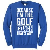 Design For Golf Coach Trainer Instructor Coaching Gift Sweatshirt