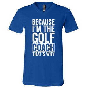 Design For Golf Coach Trainer Instructor Coaching Gift V-Neck T-Shirt