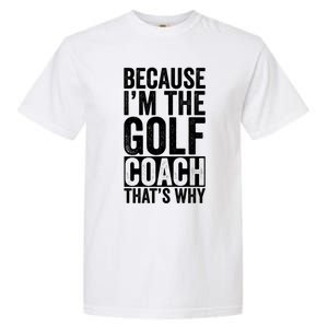 Design For Golf Coach Trainer Instructor Coaching Gift Garment-Dyed Heavyweight T-Shirt