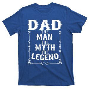 Dad Funny Gift Dad The The Myth The Legend Gift T-Shirt