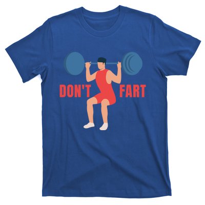 Don't Fart Gift T-Shirt