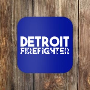 Detroit Firefighter Gift Firefighter Dad Gift Funny Gift Coaster