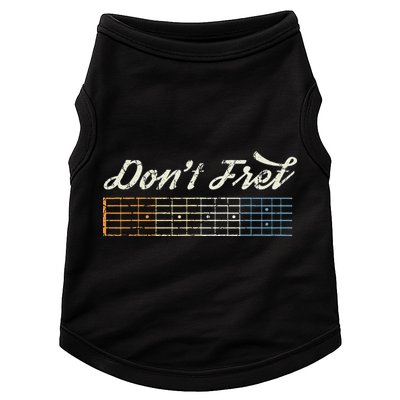 Don't Fret Guitar Funny Acoustic Electric Guitarist Music Doggie Tank