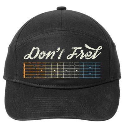 Don't Fret Guitar Funny Acoustic Electric Guitarist Music 7-Panel Snapback Hat
