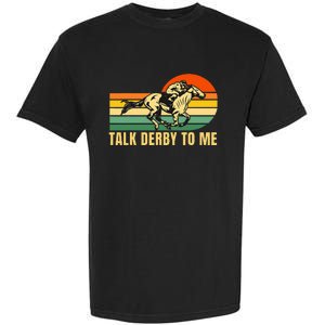 Derby Funny Horse Racing Retro Kentucky Talk To Me Garment-Dyed Heavyweight T-Shirt