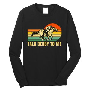 Derby Funny Horse Racing Retro Kentucky Talk To Me Long Sleeve Shirt