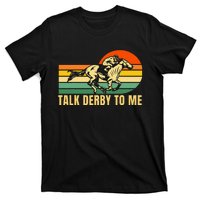 Derby Funny Horse Racing Retro Kentucky Talk To Me T-Shirt