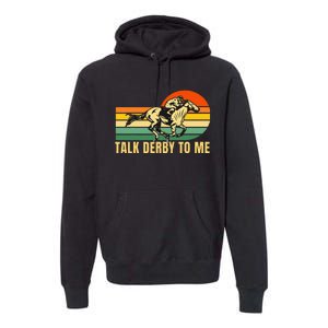 Derby Funny Horse Racing Retro Kentucky Talk To Me Premium Hoodie