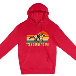 Derby Funny Horse Racing Retro Kentucky Talk To Me Premium Pullover Hoodie