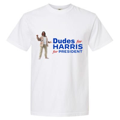 Dudes For Harris For President Garment-Dyed Heavyweight T-Shirt