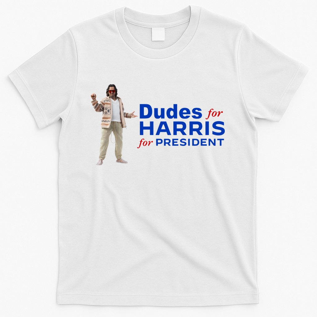 Dudes For Harris For President T-Shirt