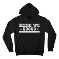 Dallas Football Here We Go Tall Hoodie