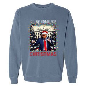 Dancing Funny Humorous Trump I’Ll Be Home For Christmas 2025 Garment-Dyed Sweatshirt