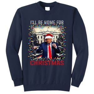 Dancing Funny Humorous Trump I’Ll Be Home For Christmas 2025 Tall Sweatshirt