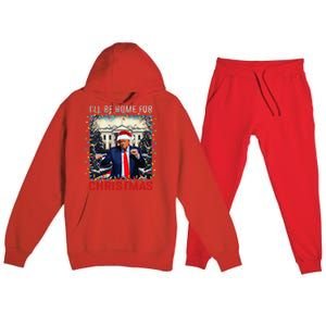 Dancing Funny Humorous Trump I’Ll Be Home For Christmas 2025 Premium Hooded Sweatsuit Set