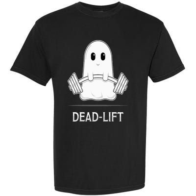 DEADLIFT Funny Halloween Ghost Weight Lifting Workout Garment-Dyed Heavyweight T-Shirt