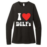 DILF Fck Hot Dad Funny Adult Humor I Love Heart Dilf Womens CVC Long Sleeve Shirt