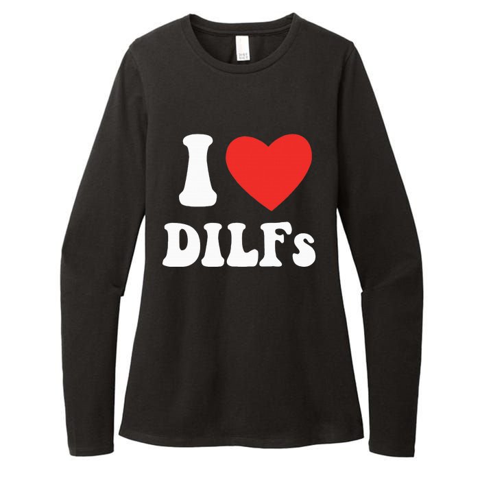 DILF Fck Hot Dad Funny Adult Humor I Love Heart Dilf Womens CVC Long Sleeve Shirt