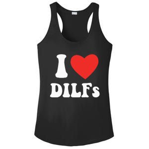 DILF Fck Hot Dad Funny Adult Humor I Love Heart Dilf Ladies PosiCharge Competitor Racerback Tank