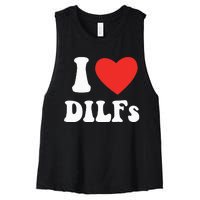 DILF Fck Hot Dad Funny Adult Humor I Love Heart Dilf Women's Racerback Cropped Tank