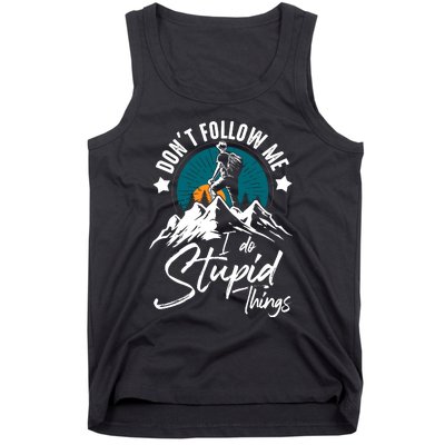 DonT Follow Hiker Climber Hiking Lover Tank Top